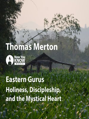 cover image of Eastern Gurus: Holiness, Discipleship, and the Mystical Heart